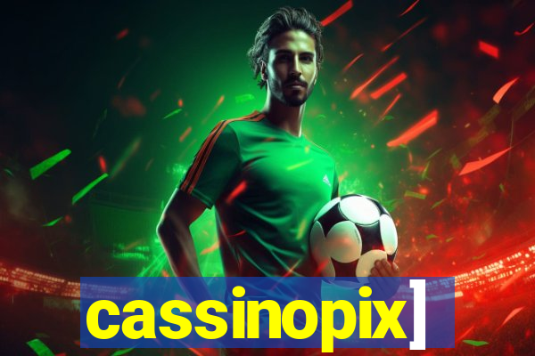 cassinopix]